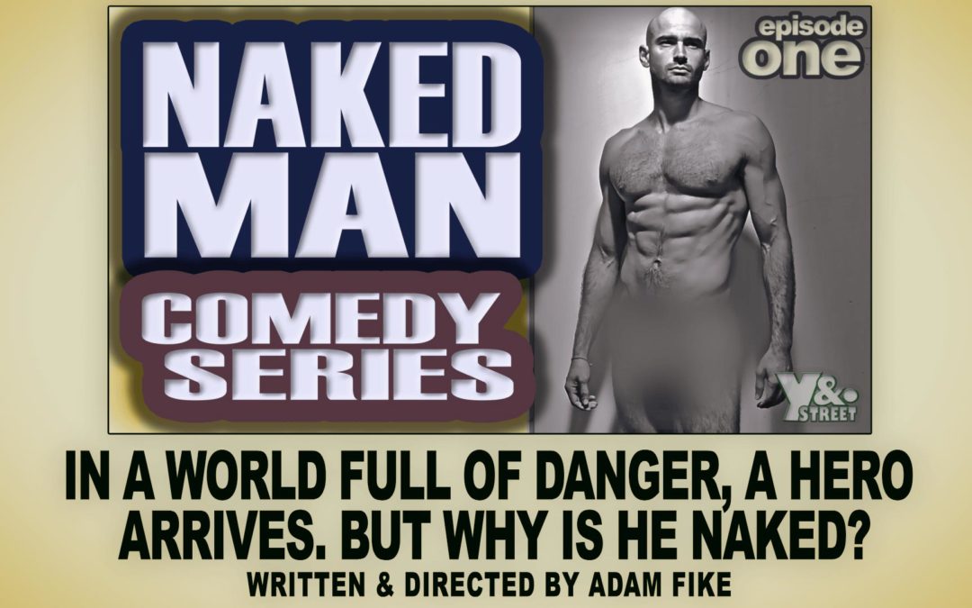 WS Clip Of The Week: Naked Man #1